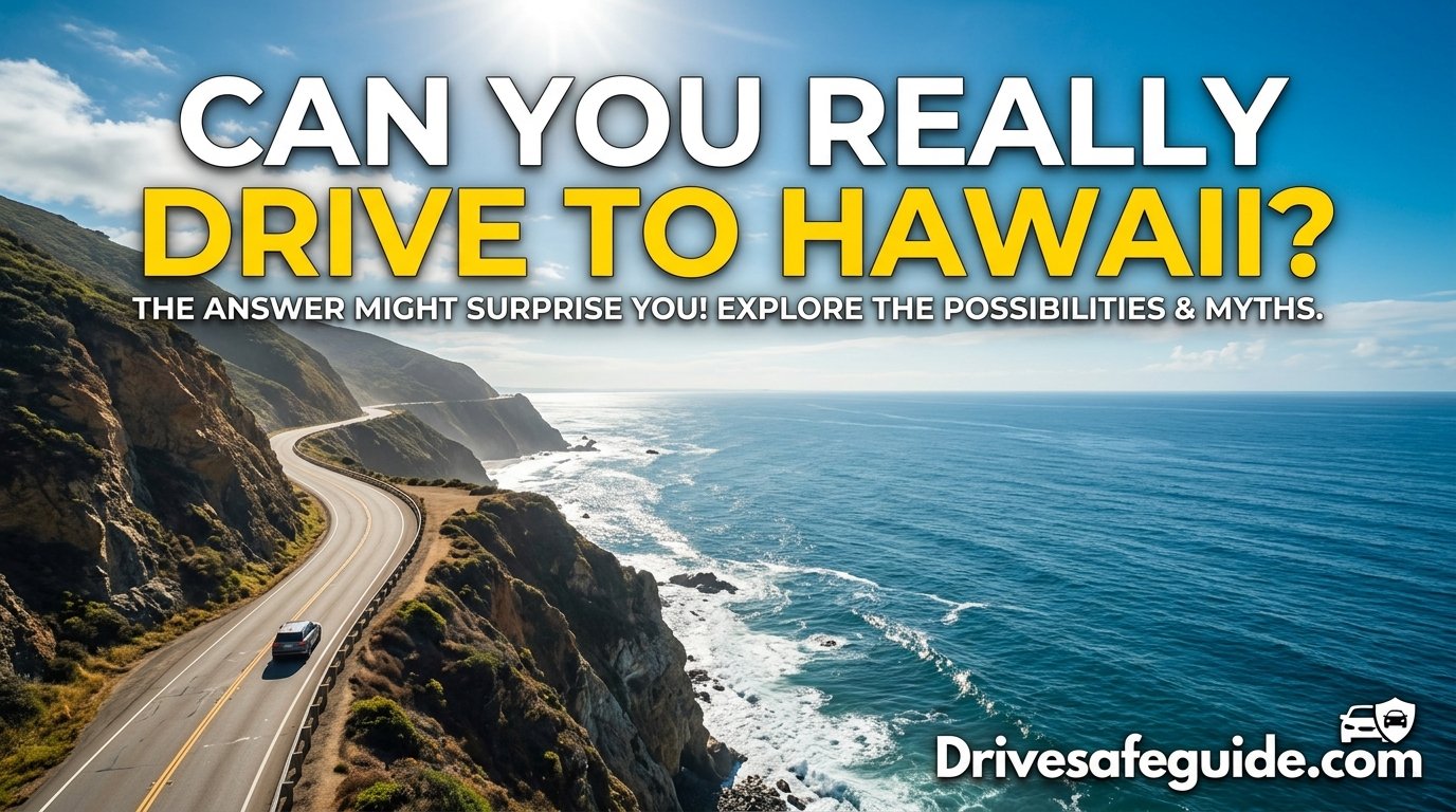 A coastal highway meeting the Pacific Ocean, illustrating the question of whether you can drive to Hawaii